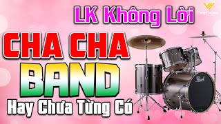 LK Cha Cha Cha Band 2024 Hay Chưa Từng Có  Music Cha Cha Cha 2024  Nhạc Cha Cha Cha Hay Nhất [upl. by Annavahs202]