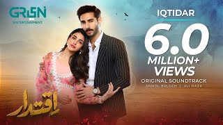 Iqtidar ♫ Full OST 💫 Ft Anmol Baloch  Ali Raza  Singer Arshman Khan Farrukh Mehervi  Green TV [upl. by Peggir]