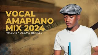 AMAPIANO MIX 2024  6 SEPTEMBER  DEEJAY BRAKES [upl. by Aihsenyt]