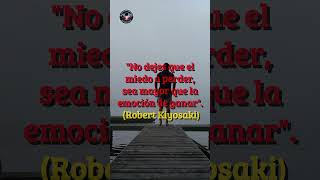 ROBERT KIYOSAKI SIN MIEDO A FRACASAR robertkiyosaki motivacionpersonal frasesdeinspiracion [upl. by Tiga356]