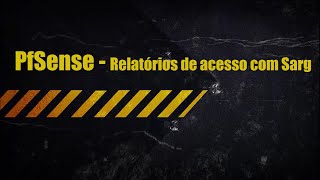 03  Tutorial Pfsene 225 Sarg configuração básica relatório diario [upl. by Llahsram]