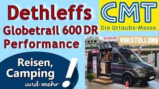 Dethleffs Globetrail 600 DR Performance auf Basis des VW Crafter  CMT 2024  Fahrzeugvorstellung [upl. by Lorraine]