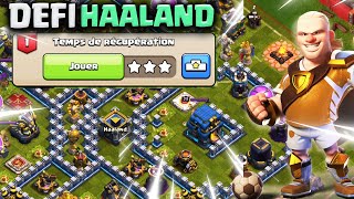 Défi Haaland 1  Réussir le défi Temps de Récupération Clash of Clans [upl. by Florie]