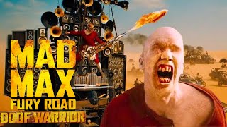 Every DOOF WARRIOR scene in MAD MAX FURY ROAD [upl. by Pasho]