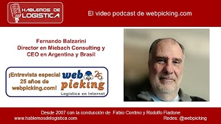 Hablemos de Logística 861  Especial 25 años webpicking con Fernando Balzarini de Miebach Consulting [upl. by Babbette]