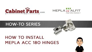 How to Install Mepla ACC 180 Series Hinges [upl. by Enaols577]