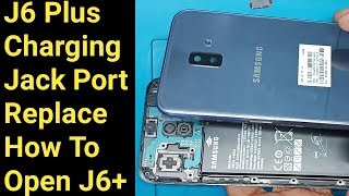 Samsung Galaxy J6plus SmJ610G Charging Jack Port ReplacementHow to open Samsung J6 plus [upl. by Arretahs420]