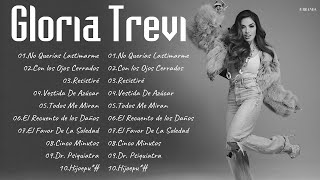 Gloria Trevi Sus Mejores Canciones  Grandes Exitos Album 2022  Gloria Trevi Nuevo 2022 [upl. by Eittap]