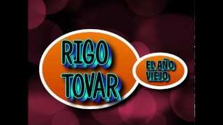 RIGO TOVAR EL AÑO VIEJO [upl. by Pahl380]