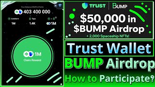 Trust Wallet BUMP Airdrop and Spaceship NFTs  How to Participate  New Airdrop [upl. by Anaic]