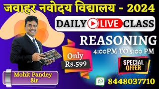 Daily Reasoning Class  8 Jan  Navodaya Vidyalaya 2024  400 pm to 500 pm [upl. by Nedrob]