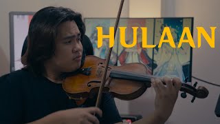 Hulaan  Janine Teñoso The Cozy Cove Live Version  Violin Cover [upl. by Megdal]