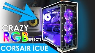 Corsair iCue Tutorial  Impressions CRAZY EFFECTS [upl. by Bergquist]