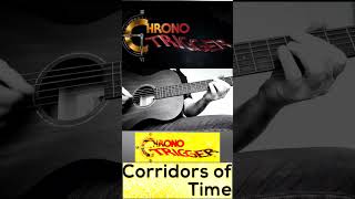 Chrono Trigger Corridors Of Time Guitar Cover shorts chronotrigger retrogaming [upl. by Constantino]