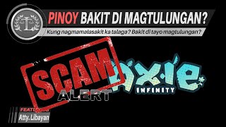 AXIE INFINITY SCAM TAPUSIN NA TO [upl. by Nagiam]