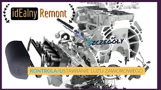 Remont Silnika Ford 20 HE Duratec  Ustawianie luzu zaworowego [upl. by Htir]