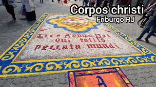 Corpos christi  TAPETES NOVA FRIBURGO RJ [upl. by Alderson]