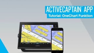 Garmin ActiveCaptain App  Verwendung der OneChart Funktion [upl. by Alehc]