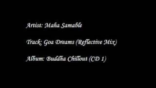 Maha Samable  Goa Dreams Reflective Mix [upl. by Mike]