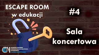 ESCAPE ROOM w EDUKACJI  4 Sala koncertowa [upl. by Konikow]