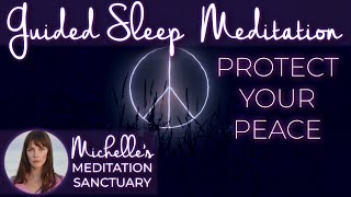 Fall Asleep Fast Hypnosis PROTECT YOUR PEACE Guided Sleep Meditation For Inner Peace amp Healing [upl. by Jerome]