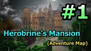 Tackle⁴⁸²⁶ Herobrines Mansion Adventure MapTH 1 [upl. by Sung]