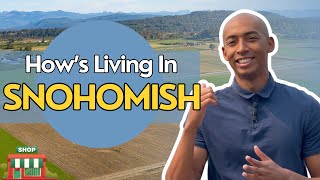 Living in Snohomish WA  Everything You Need to Know About Snohomish Washington [upl. by Nilecoj]