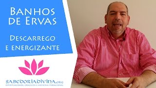 Banhos de Ervas Descarrego e Energização [upl. by Ynnam225]