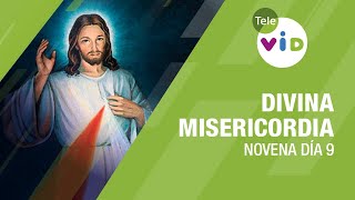 Día 9 Novena a la Divina Misericordia 6 Abril de 2024 🙏 DivinaMisericordia TeleVID [upl. by Aihsitan]