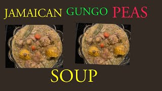 Let me show you how to cook Jamaican Green Gungo pea pigeon peas Soup [upl. by Danzig]