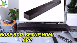 How To Hook up Bose Smart 600 Soundbar To TV Via HDMI ARC [upl. by Anwadal]