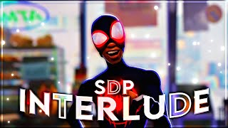 Spider Man quotMiles Moralesquot  SDP Interlude Edit 4k [upl. by Eadrahs]