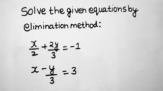 Solve x2 2y3  1 and x y3  3 by elimination method  Class 10th Ex34 Q1iv [upl. by Sewel]