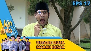 WAWAN HANAFI Ustadz Musa Marah Besar Nih  Kun Anta 2 Eps 17 [upl. by Temirf781]