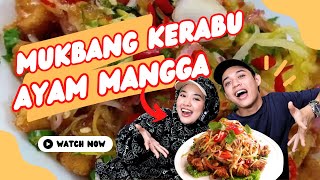 MUKBANG AYAM KERABU MANGGA ALA THAI 🔥‼️ GILAA NIKMATTT BEB 😭‼️ [upl. by Winstonn]