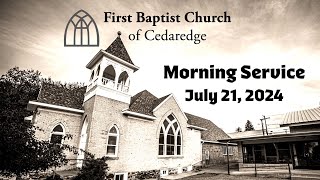 FBC Cedaredge Worship Service 72124 [upl. by Olenta]