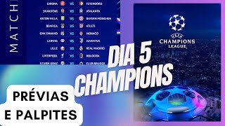 DIA 5 CHAMPIONS LEAGUE 202425 CONFRONTOS DE ESTILOS  DIA MUITO BOM PARA VER FUTEBOL [upl. by Atinej]