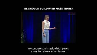 We Should Build with Mass Timber [upl. by Irrok41]