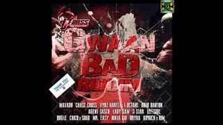 GWAAN BAD RIDDIM Mix Full Vybz Kartel Buju Banton Agent Sasco Bugle Mavado x Drop Di Riddim [upl. by Oderfodog]