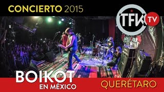 Boikot concierto completo en México Querétaro 2015 TFKMX [upl. by Areehs]