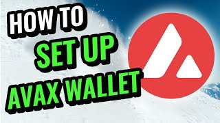 Avax Avalanche How to Set Up Your Avalanche Wallet Step by Step [upl. by Onra703]