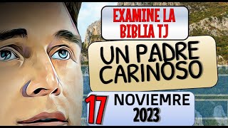 🔵 UN PADRE CARIÑOSO ✅ EXAMINE LA BIBLIA TJ [upl. by Pazit]