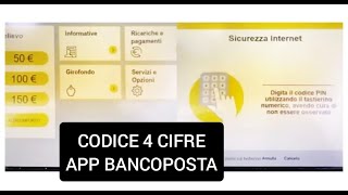 CODICE A 4 CIFRE PER ATTIVAZIONE APP BANCOPOSTA IN 1 MINUTO  POSTE ITALIANE ATM  ANDROID IOS [upl. by Sherourd]