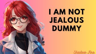 Tsundere Gets Jealous ASMR Roleplay F4M Jealous Tsundere [upl. by Hewitt126]