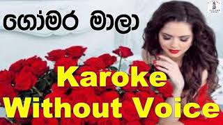 Gomara Mala  Dushyanth Weeraman Karoke Without Voice [upl. by Maretz]