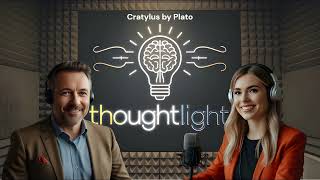 Thoughtlight Plato’s Cratylus – The Philosophy of Language Hosted by Jim and Kathy [upl. by Pish]