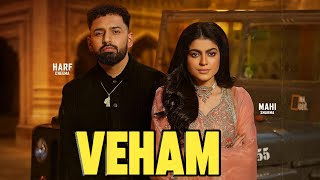 Veham  Harf Cheema Full Video New Punjabi Song 2024 [upl. by Adelind403]