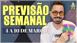 PREVISÕES PARA SEMANA DE 4 A 10 DE MARÇO [upl. by Betz141]