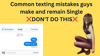 Common texting mistakes men make with women textingmistakeshowtotextgirls datingtipsformen [upl. by Ketti]