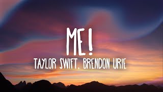 Taylor Swift  ME Lyrics Ft Brendon Urie [upl. by Tye]